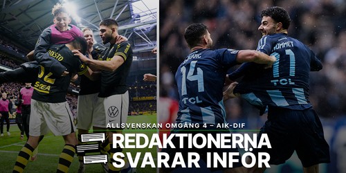 Redaktionerna svarar inför omgång 4 – AIK-Djurgården: ”Han tenderar att spåra ur”