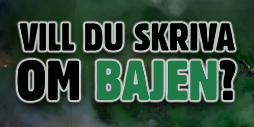 Bajenredaktionen söker nya skribenter!